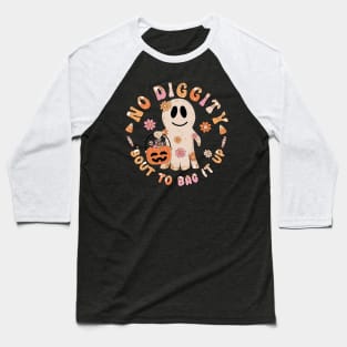 No Diggity 'bout to bag it up - Halloween Baseball T-Shirt